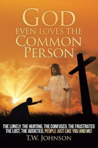 Cover of God Even Loves the Common Person