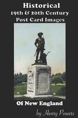 Book cover for Historical 19th & 20th Century Postcard Images Of New England