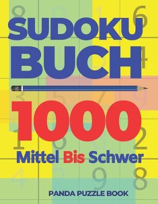 Book cover for Sudoku Buch 1000 Mittel Bis Schwer