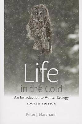 Book cover for Life in the Cold: An Introduction to Winter Ecology, Fourth Edition