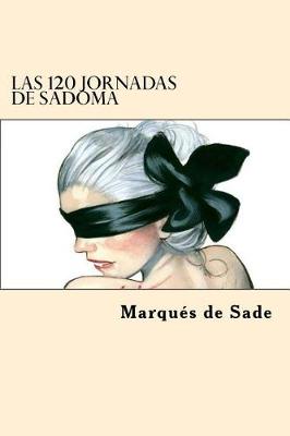 Book cover for Las 120 Jornadas de Sadoma (Spanish Edition)