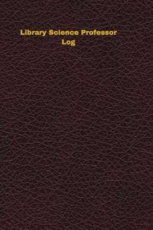 Cover of Library Science Professor Log