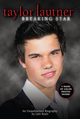 Book cover for Taylor Lautner: Breaking Star