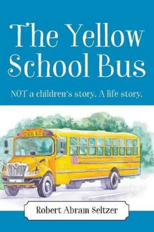 Cover of The Yellow School Bus