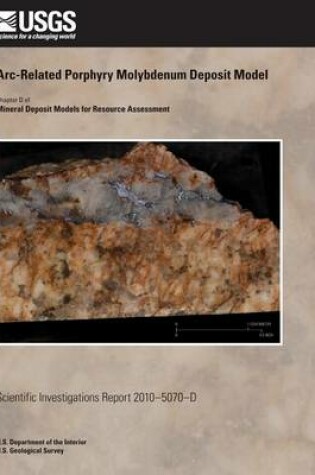 Cover of Arc-Related Porphyry Molybdenum Deposit Model