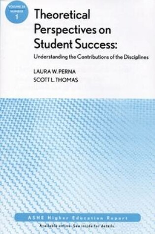Cover of Theoretical Perspectives on Student Success: Understanding the Contributions of the Disciplines