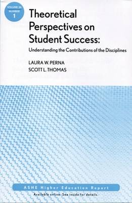 Book cover for Theoretical Perspectives on Student Success: Understanding the Contributions of the Disciplines