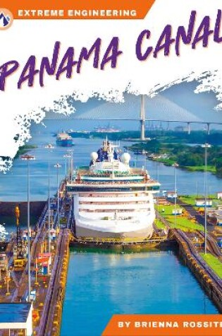 Cover of Extreme Engineering: Panama Canal