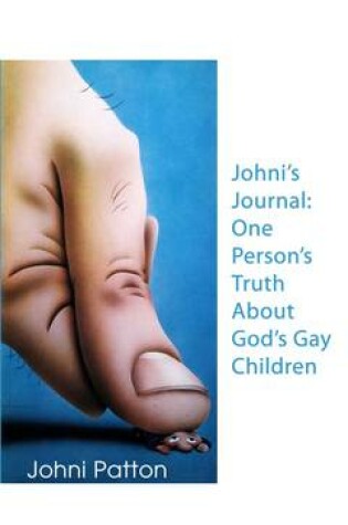 Cover of Johni's Journal: One Person's Truth About God's Gay Children