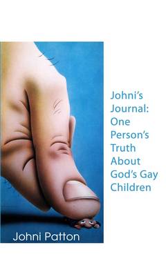 Cover of Johni's Journal: One Person's Truth About God's Gay Children