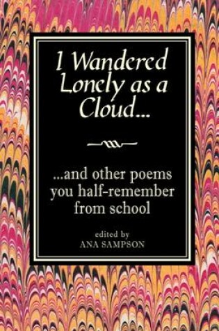 Cover of I Wandered Lonely as a Cloud...