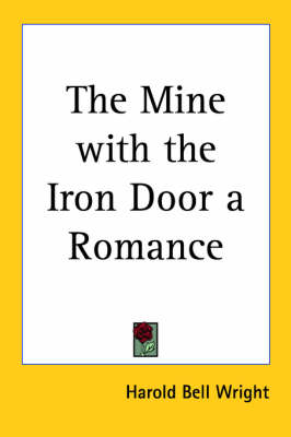 Book cover for The Mine with the Iron Door a Romance