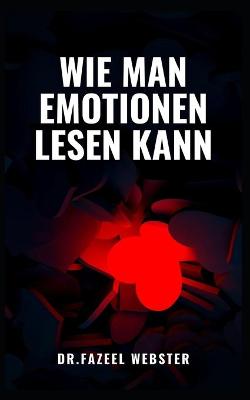 Book cover for WIE MAN EMOTIONEN LESEN kann