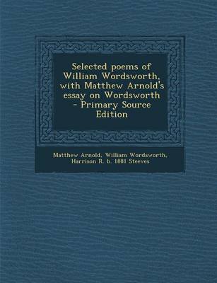 Book cover for Selected Poems of William Wordsworth, with Matthew Arnold's Essay on Wordsworth