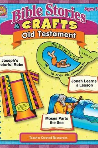 Cover of Bible Stories & Crafts: Old Testament