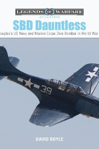 Cover of SBD Dauntless: Douglas's US Navy and Marine Corps Dive-Bomber in World War II