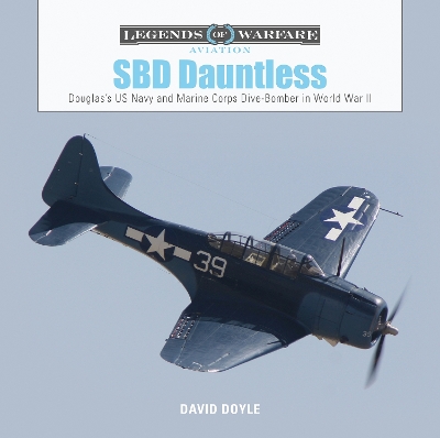 Book cover for SBD Dauntless: Douglas's US Navy and Marine Corps Dive-Bomber in World War II