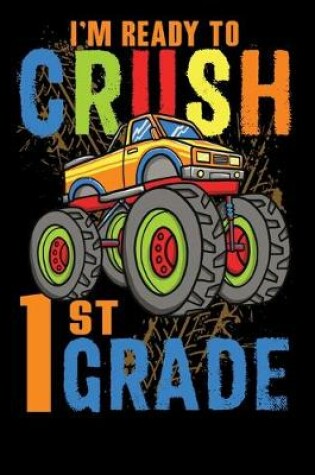 Cover of Ready To Crush 1st Grade