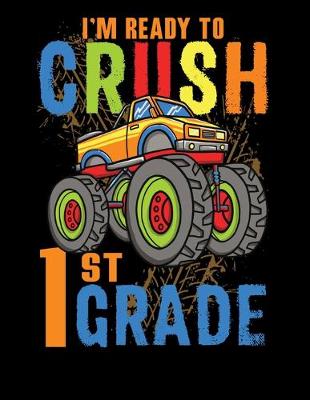 Book cover for Ready To Crush 1st Grade