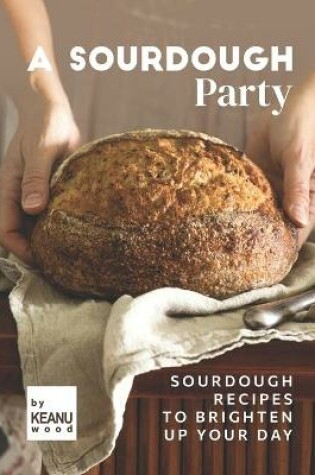 Cover of A Sourdough Party