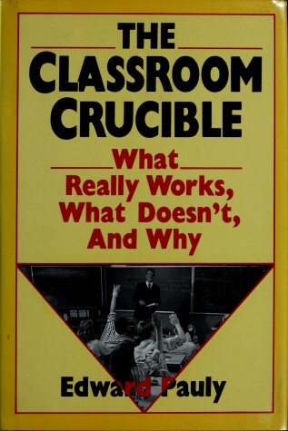 Book cover for The Classroom Crucible