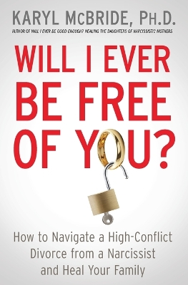 Book cover for Will I Ever Be Free of You?