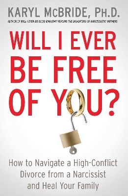 Book cover for Will I Ever Be Free of You?