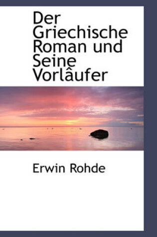 Cover of Der Griechische Roman Und Seine Vorl Ufer