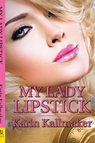 Cover of My Lady Lipstick