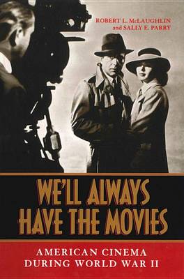 Cover of We'll Always Have the Movies