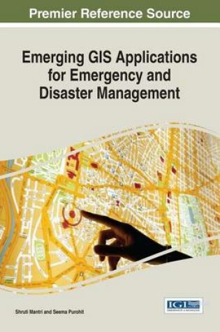 Cover of Emerging GIS Applications for Emergency and Disaster Management