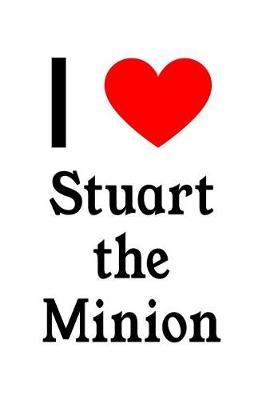 Book cover for I Love Stuart the Minion