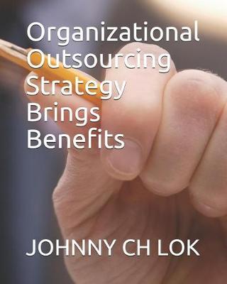 Book cover for Organizational Outsourcing Strategy Brings Benefits