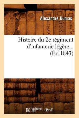 Cover of Histoire Du 2e Regiment d'Infanterie Legere (Ed.1843)
