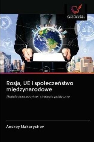 Cover of Rosja, UE i spoleczeństwo międzynarodowe
