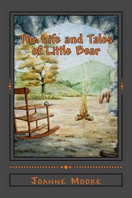 Book cover for The Life and Tales of Little Bear