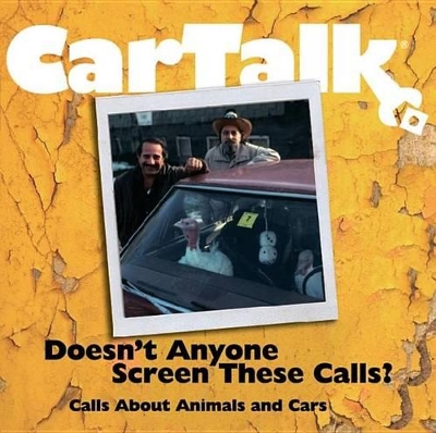 Book cover for Car Talk: Doesn't Anyone Screen These Calls?