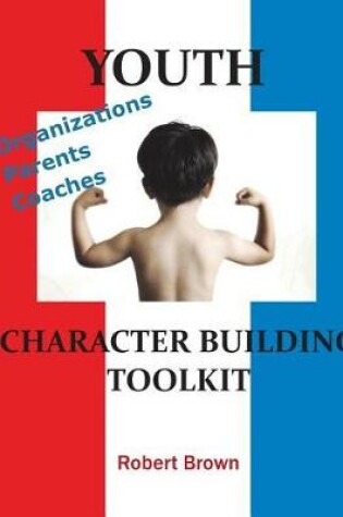 Cover of Youth Character Building Toolkit