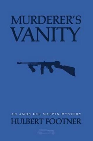 Cover of Murderer's Vanity (an Amos Lee Mappin mystery)