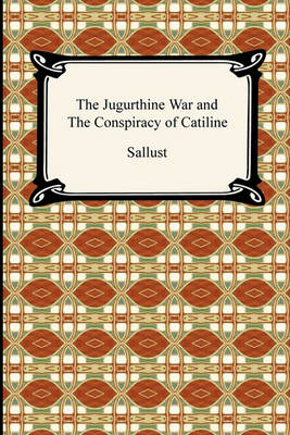 Book cover for The Jugurthine War and the Conspiracy of Catiline