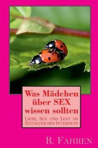 Cover of Was Madchen uber SEX wissen sollten