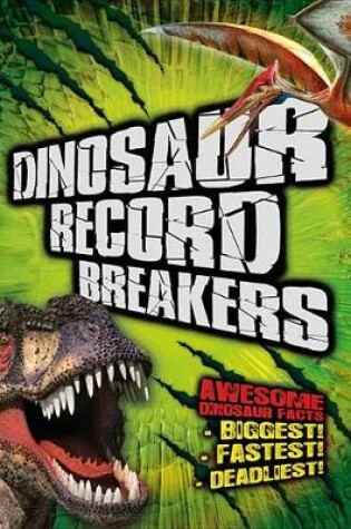 Cover of Dinosaur Record Breakers