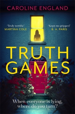 Book cover for Truth Games: the gripping, twisty, page-turning tale of one woman’s secret past