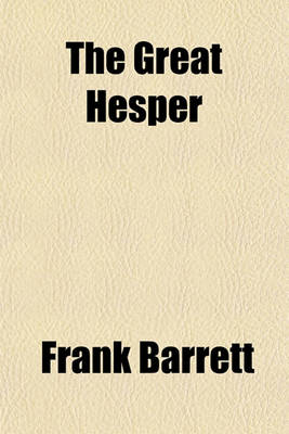 Book cover for The Great Hesper; A Novel