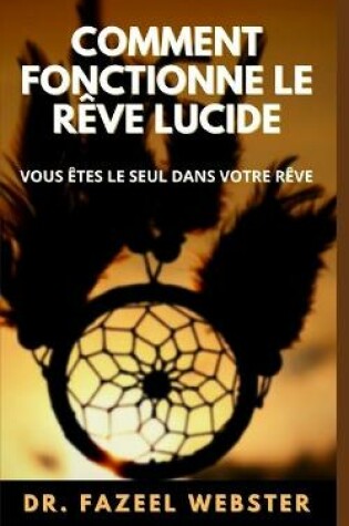 Cover of Comment Fonctionne Le Rêve Lucide