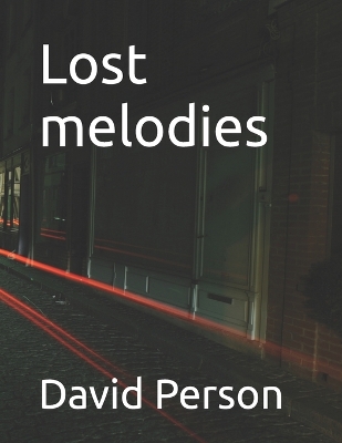 Book cover for Lost melodies