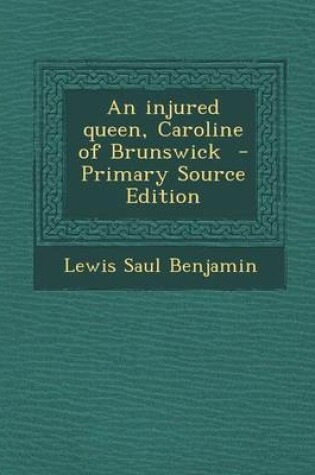 Cover of An Injured Queen, Caroline of Brunswick