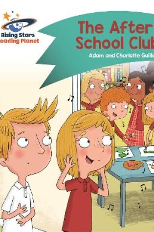 Cover of Reading Planet - The After-School Club - Turquoise: Comet Street Kids