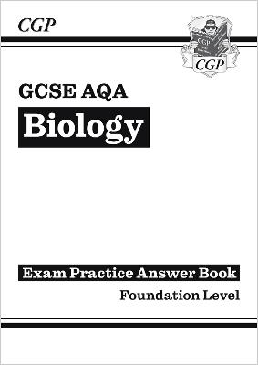 Book cover for GCSE Biology AQA Answers (for Exam Practice Workbook) - Foundation