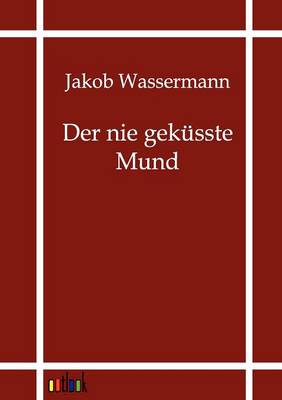 Book cover for Der nie gek�sste Mund